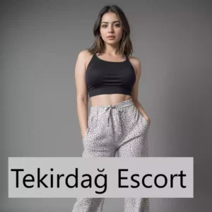 Tekirdağ Yakınlarda Escort Bayan