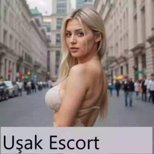 Uşak Escort Eve Gelen Esc