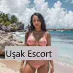 Uşak Escort Seanslık